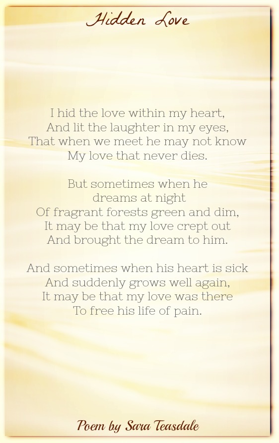 Hidden Love-Sara Teasdale | Love Poems