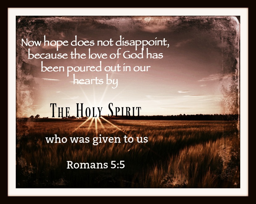 Romans 5 5 Words To Renew The Soul